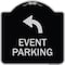 Signmission Event Parking W/ Upper Left Arrow Heavy-Gauge Aluminum Architectural Sign, 18" x 18", BS-1818-24066 A-DES-BS-1818-24066 - alternate 1